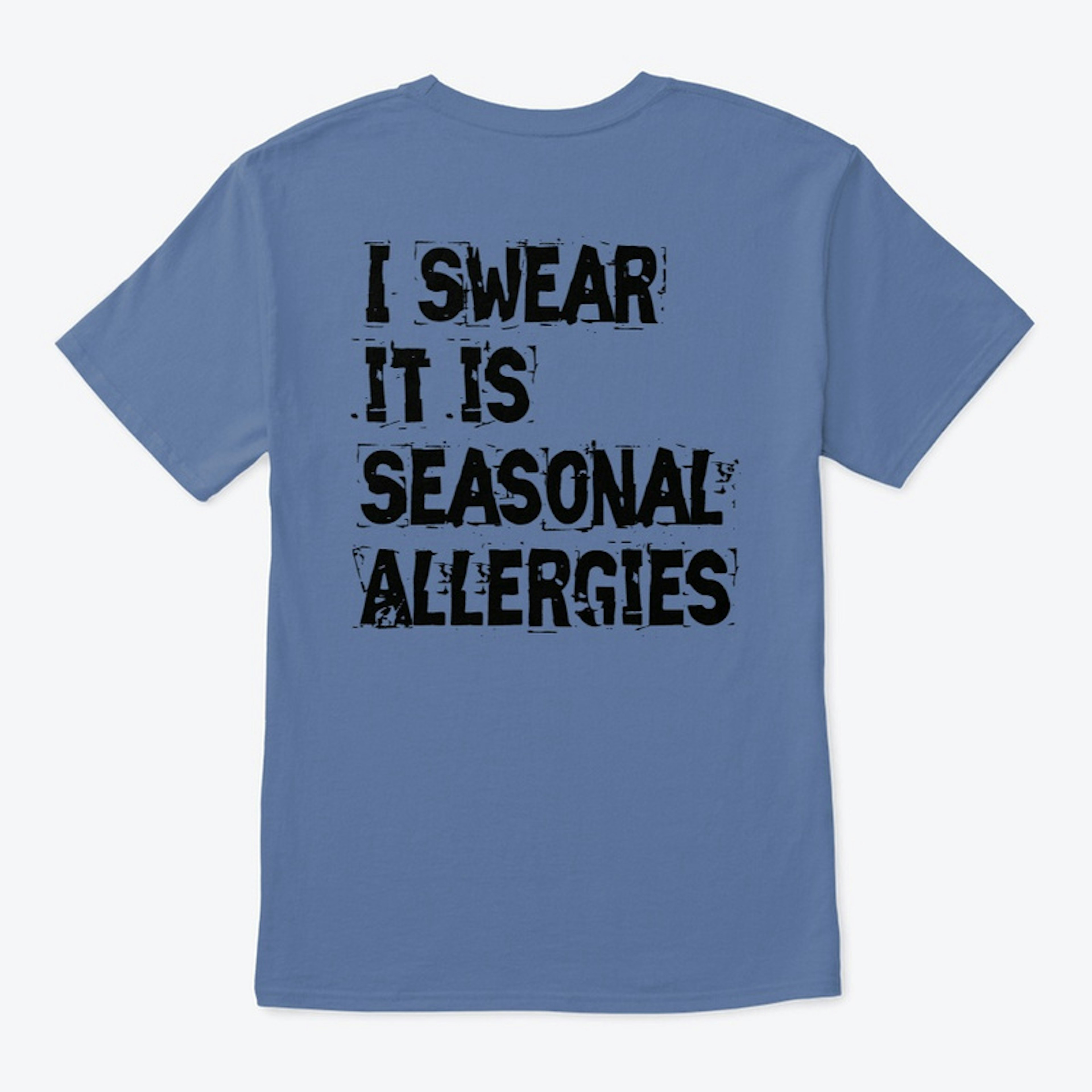 It is Allergies